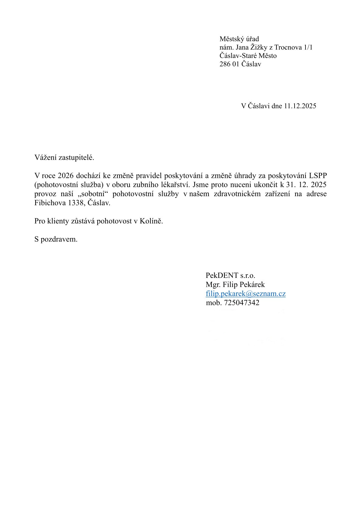 konec zubní pohotovosti